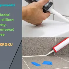 Jak kłaść silikon sanitarny bez błędów - praktyczne porady i wskazówki