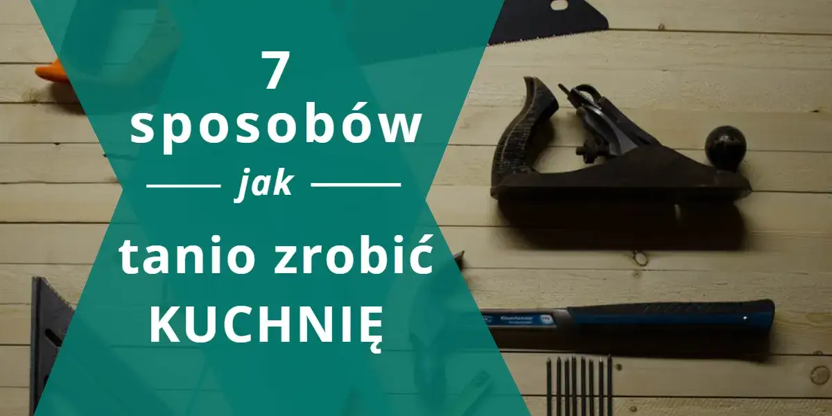 Zdjęcie Jak tanio umeblować kuchnię: 10 sprytnych sposobów na oszczędności